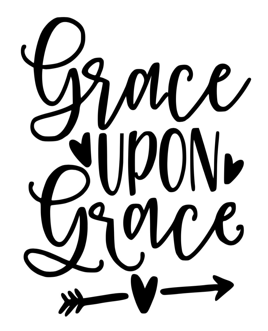 Grace upon Grace