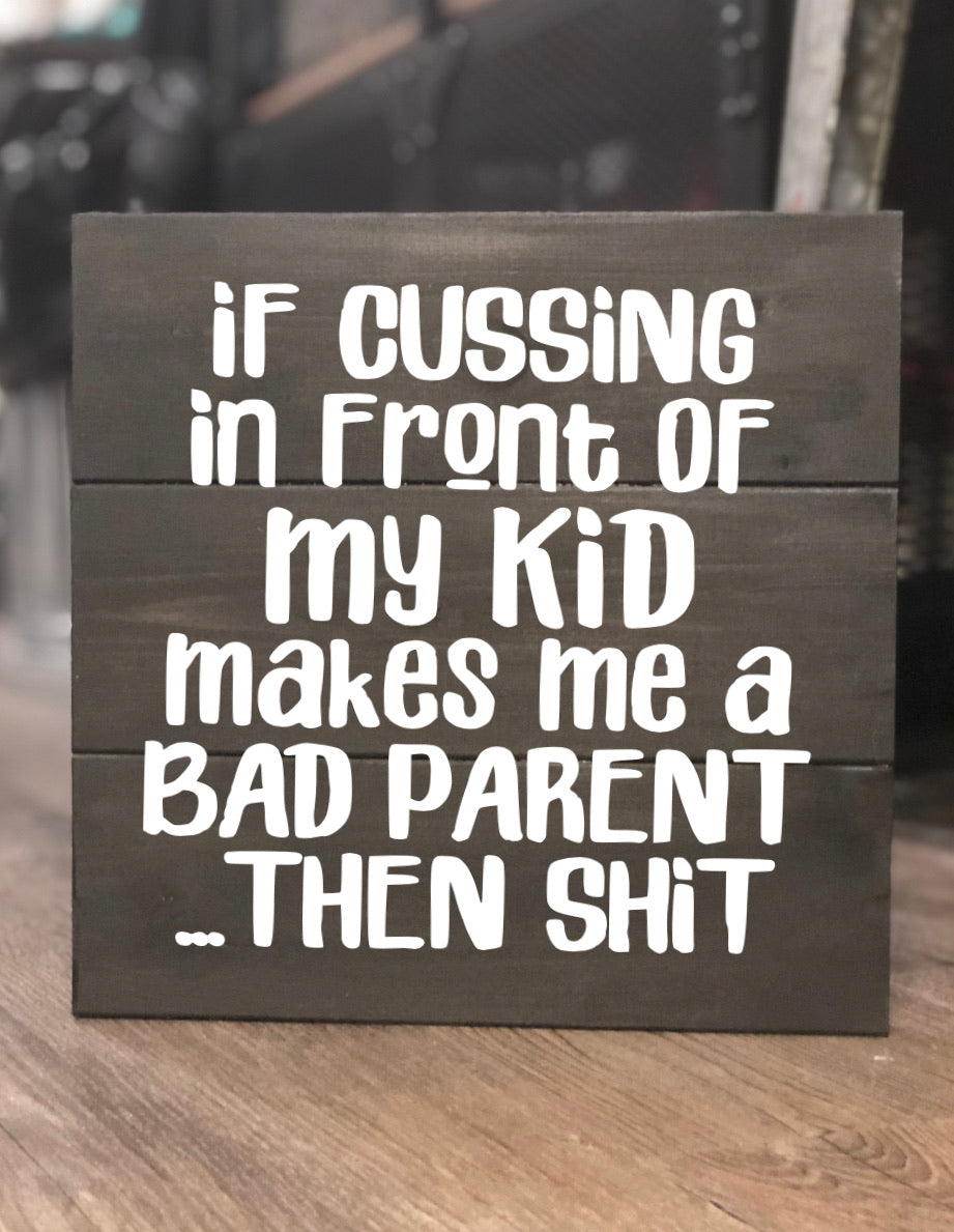 Maybe Swearing Will Help Signs