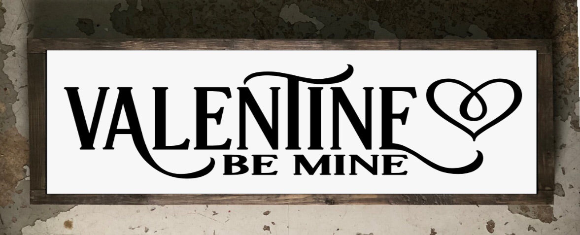 Valentine Be Mine
