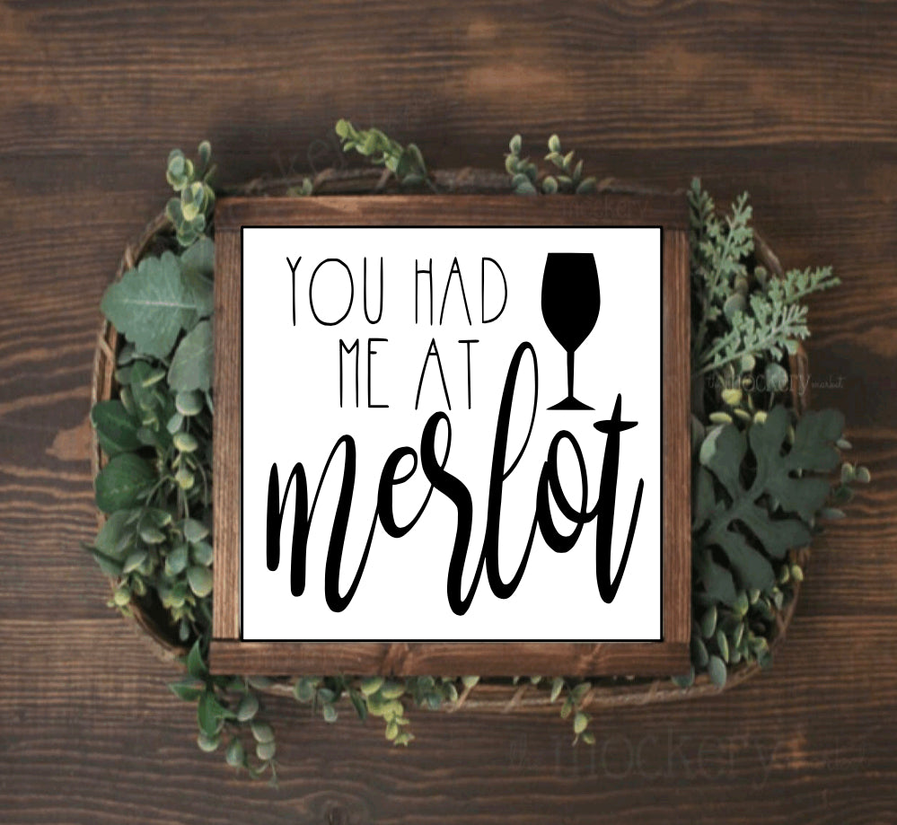 You had me at Merlot