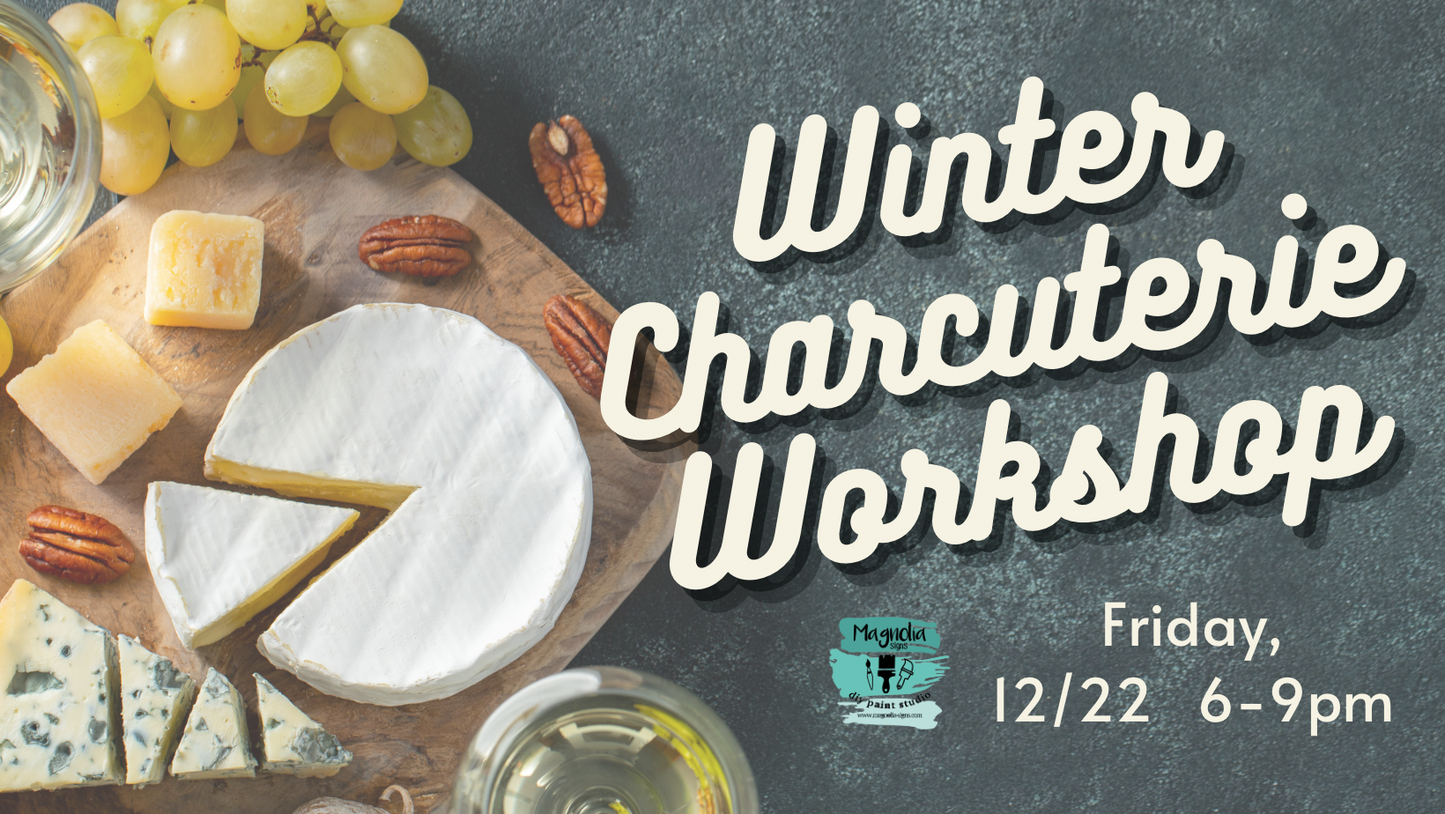 Winter Charcuterie Workshop- 12/22 @ 6pm