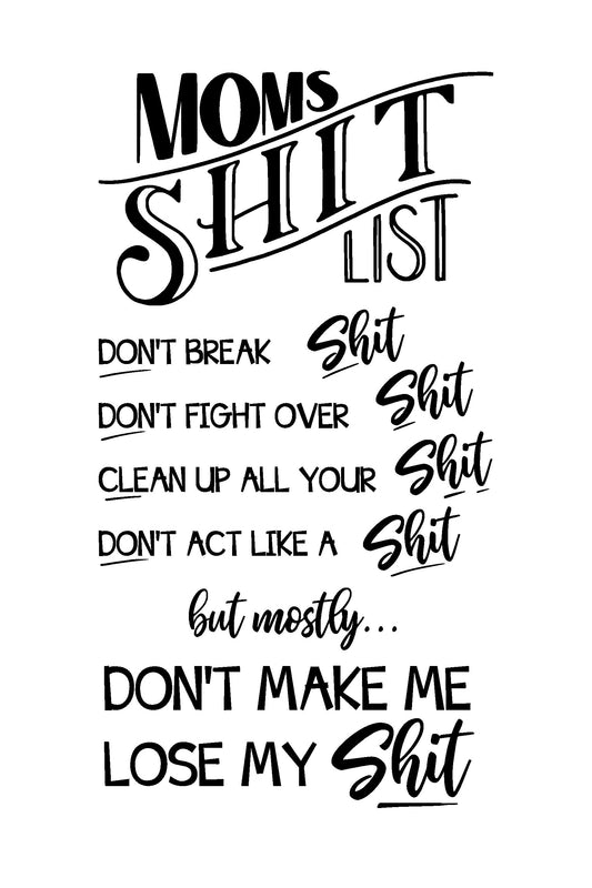 Moms Sh*t List