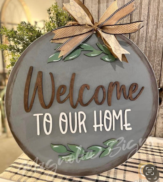 Welcome to our home 22” Doorhanger