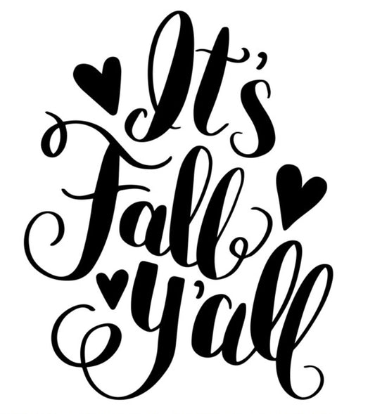 It’s Fall Y’all