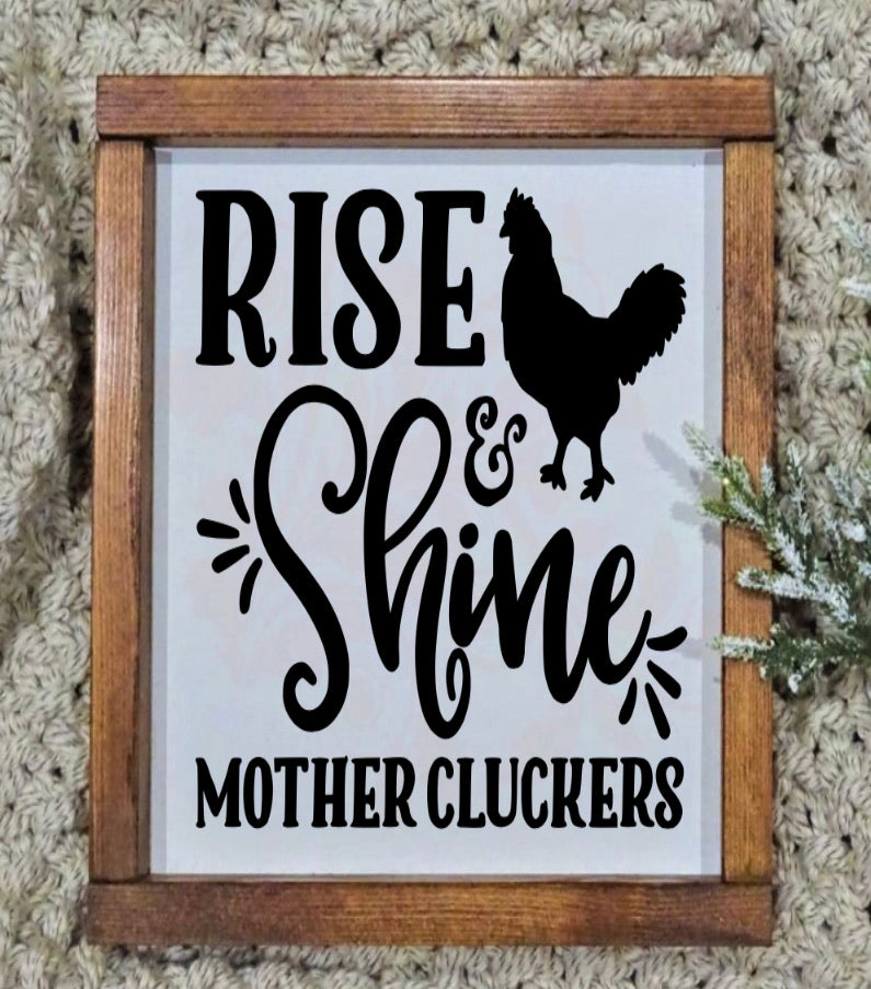 Rise and Shine Mother Cluckers