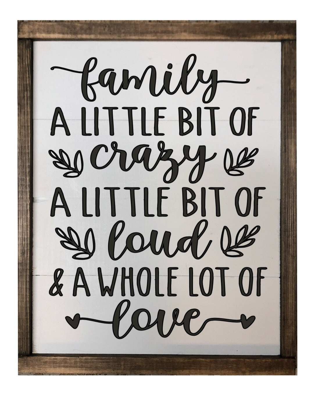 Family- a little bit of crazy