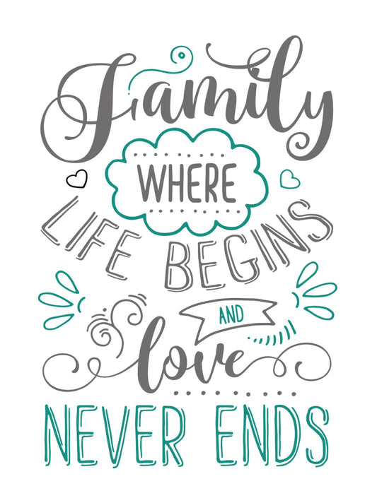 Family-where life begins