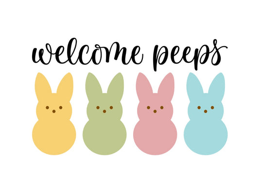 Welcome Peeps