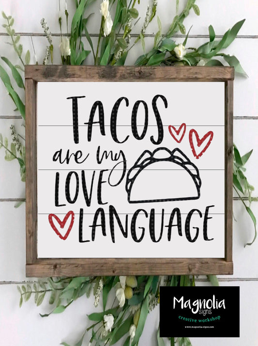 Tacos are my love language