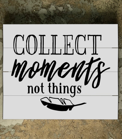 Collect moments Not things