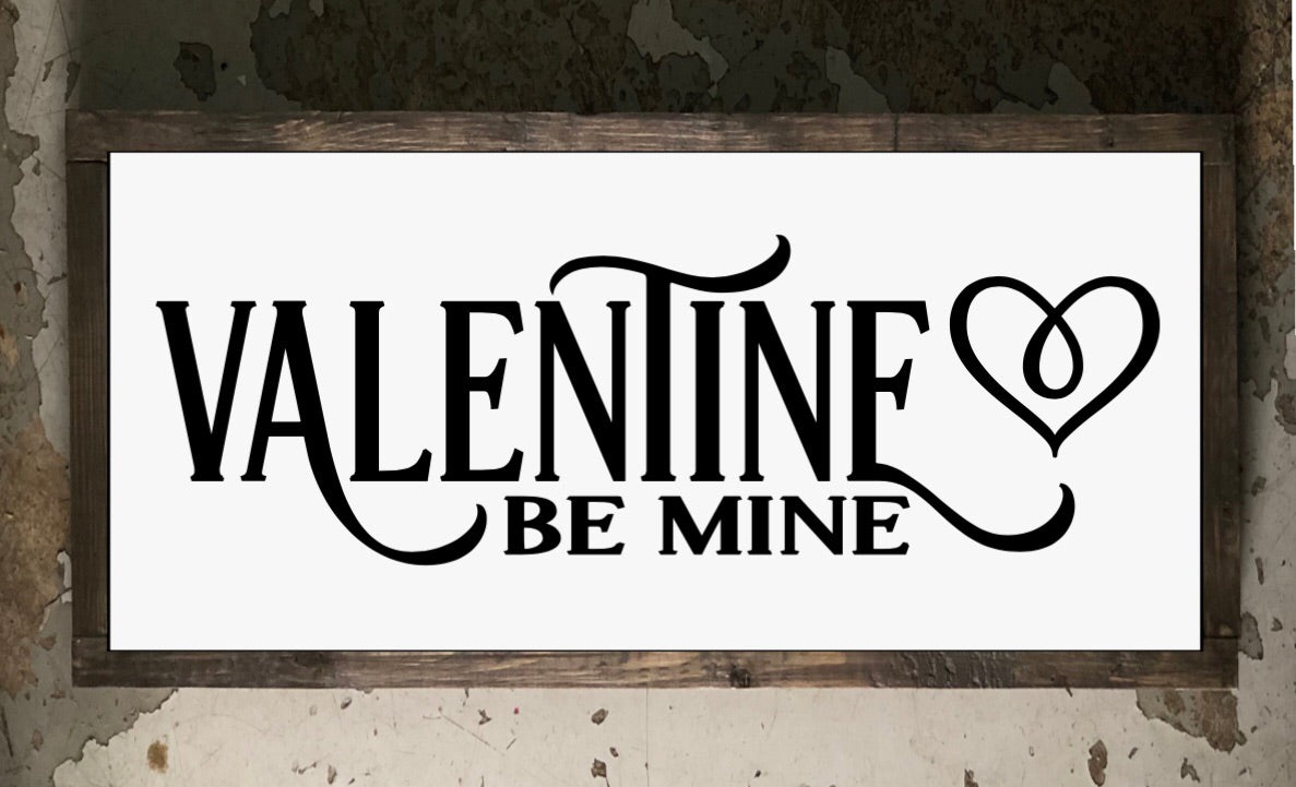 Valentine Be Mine
