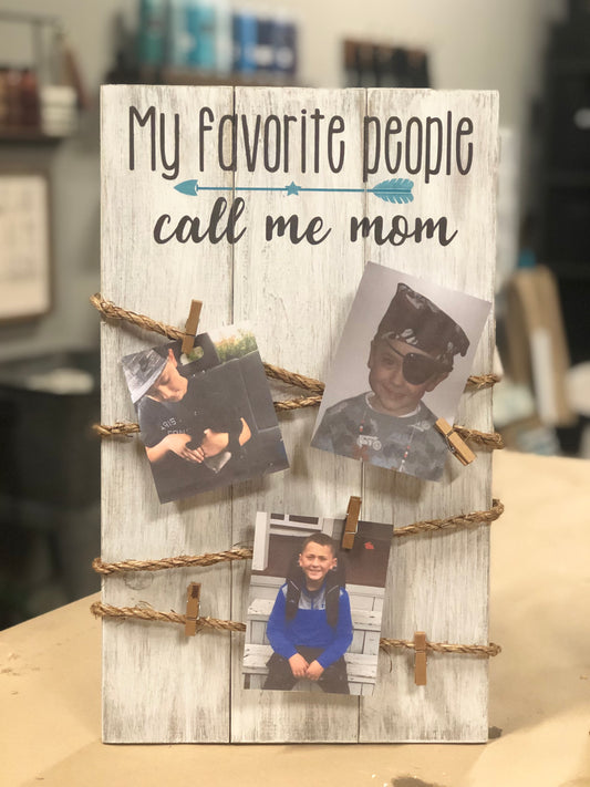 My Favorite People- Photo Holder